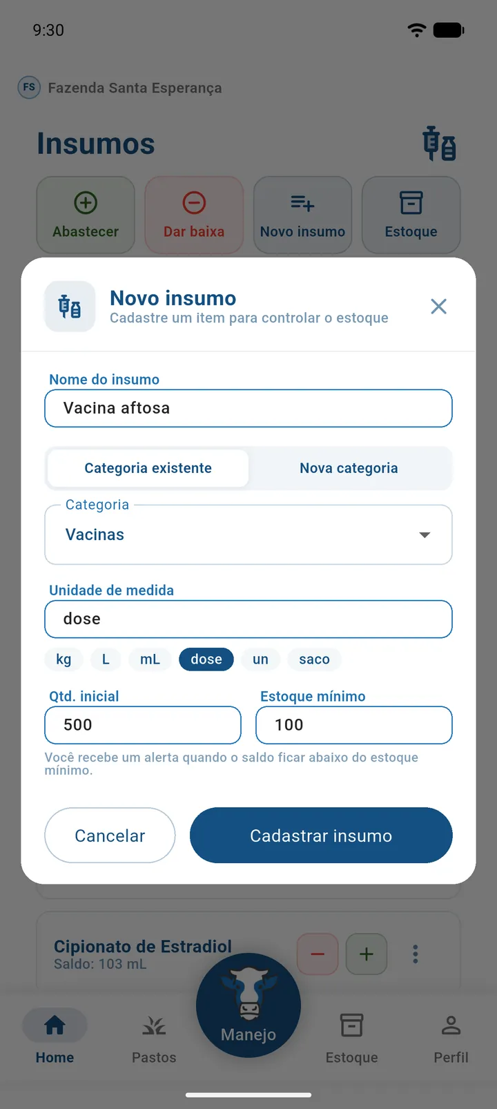 Janela Novo insumo preenchida: nome Vacina aftosa, categoria Vacinas, unidade dose, quantidade inicial 500 e estoque mínimo 100