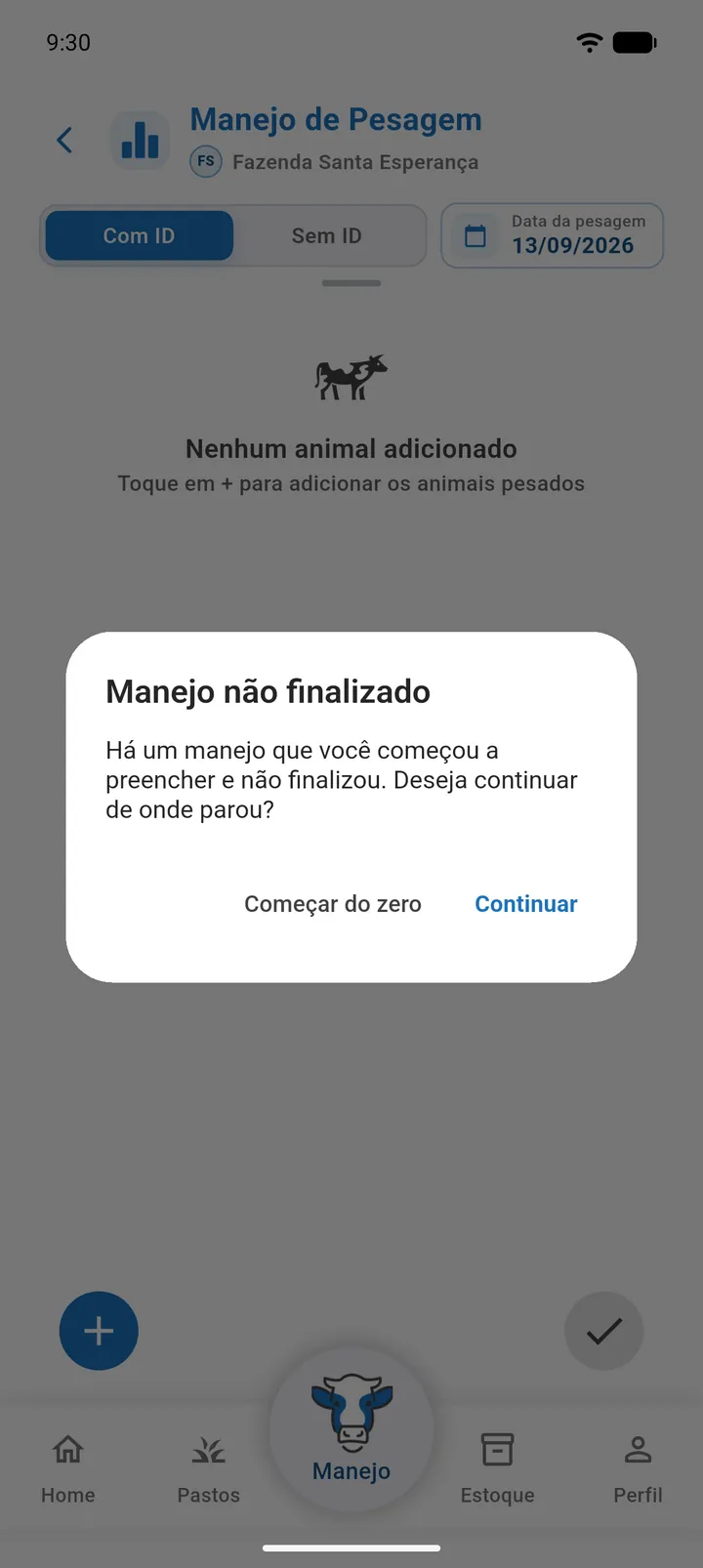Diálogo Manejo não finalizado com os botões Continuar e Começar do zero